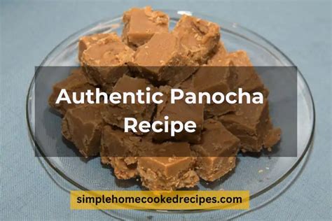 sabrosa panocha|Authentic Panocha Recipe: A Timeless Sweet Treat.